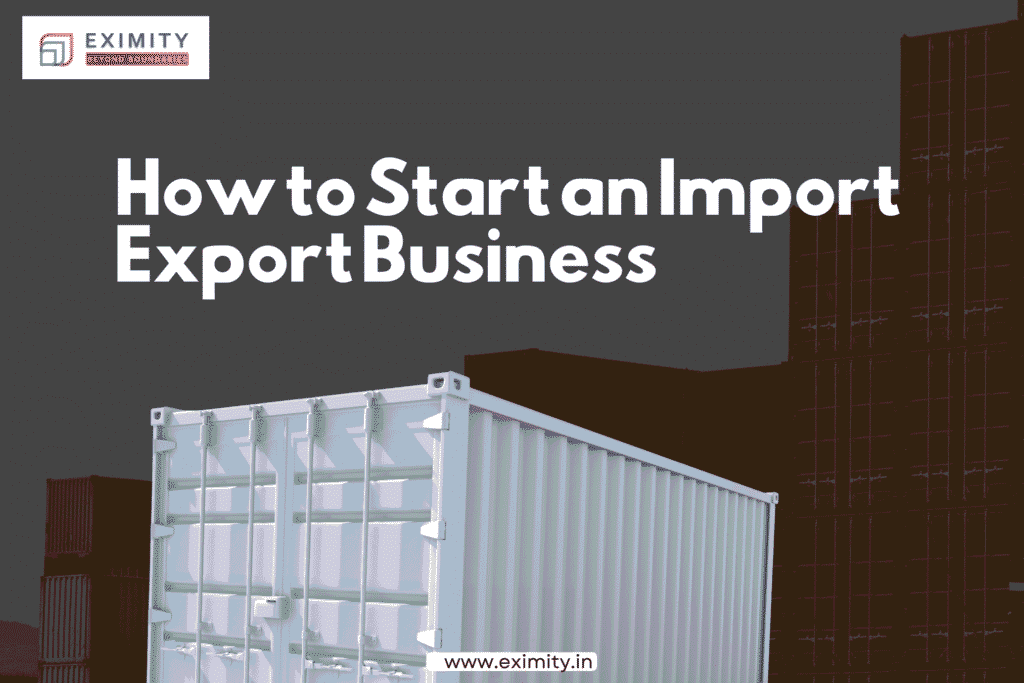 How to Start an Import Export Business