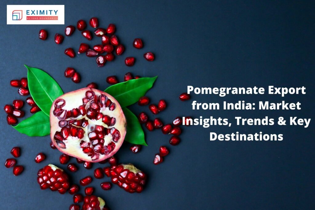 pomegranate export from india